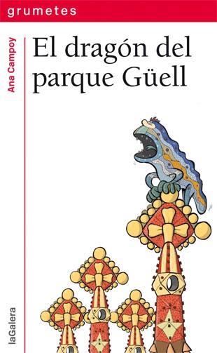 DRAGÓN DEL PARQUE GÜELL, EL | 9788424652517 | CAMPOY, ANA | Cooperativa Cultural Rocaguinarda