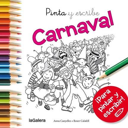 PINTA Y ESCRIBE CARNAVAL | 9788424654672 | CANYELLES, ANNA | Cooperativa Cultural Rocaguinarda