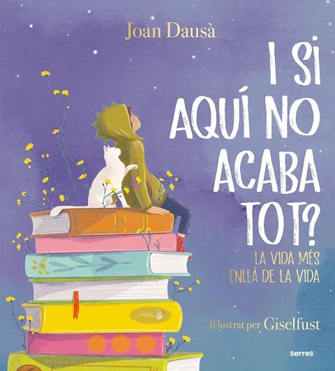 I SI AQUÍ NO ACABA TOT? | 9788427241961 | DAUSÀ, JOAN | Cooperativa Cultural Rocaguinarda