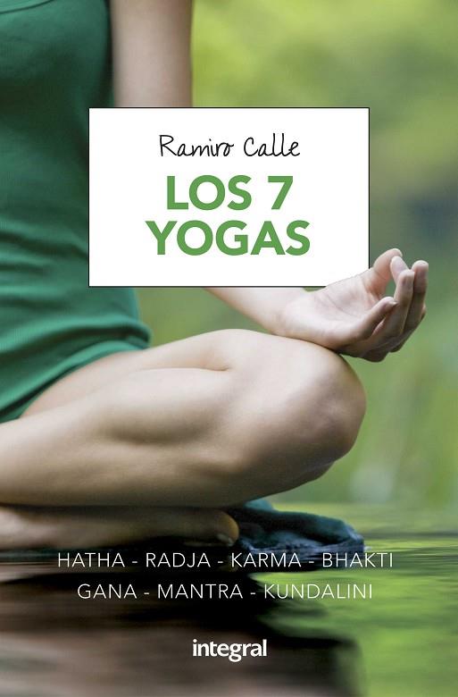 SIETE YOGAS, LOS | 9788491180685 | CALLE CAPILLA, RAMIRO ANTONIO | Cooperativa Cultural Rocaguinarda