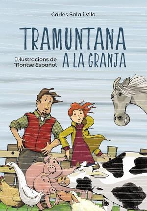 TRAMUNTANA A LA GRANJA | 9788448945855 | SALA I VILA, CARLES | Cooperativa Cultural Rocaguinarda