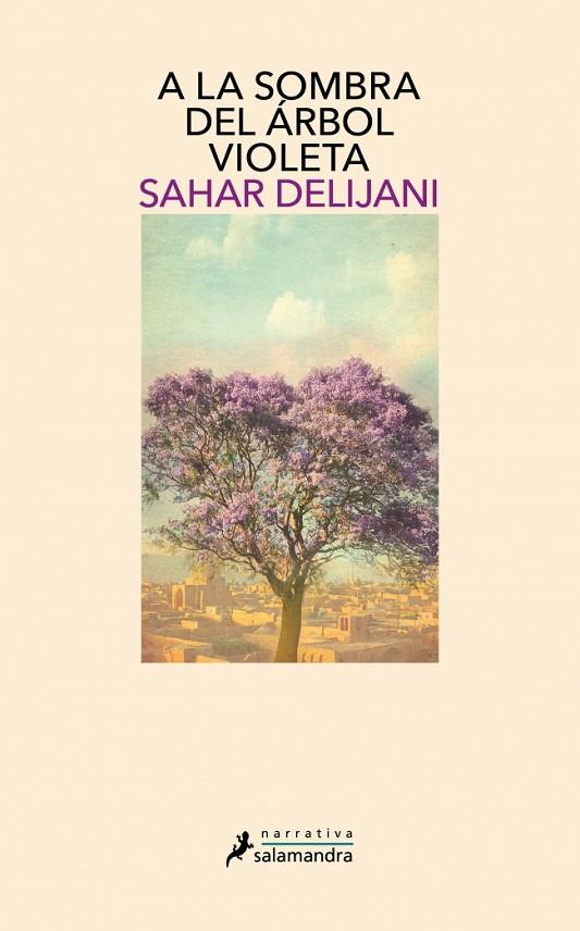 A LA SOMBRA DEL ÁRBOL VIOLETA | 9788498386202 | DELIJANI, SAHAR | Cooperativa Cultural Rocaguinarda