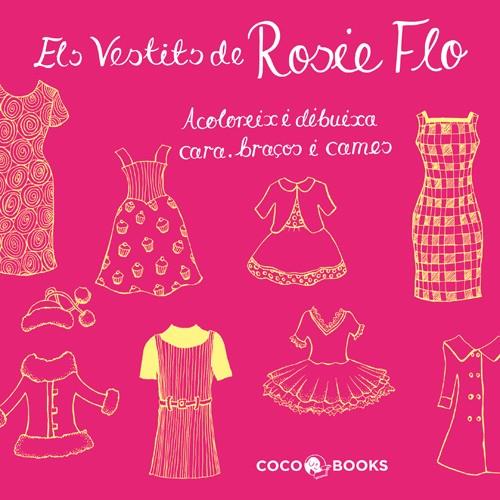 ELS VESTITS DE ROSIE FLO | 9788493994440 | STREETEN, ROZ | Cooperativa Cultural Rocaguinarda