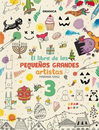 LIBRO DE LOS PEQUEÑOS GRANDES ARTISTAS 3, EL | 9789878935508 | SANZ, MARIANA | Cooperativa Cultural Rocaguinarda