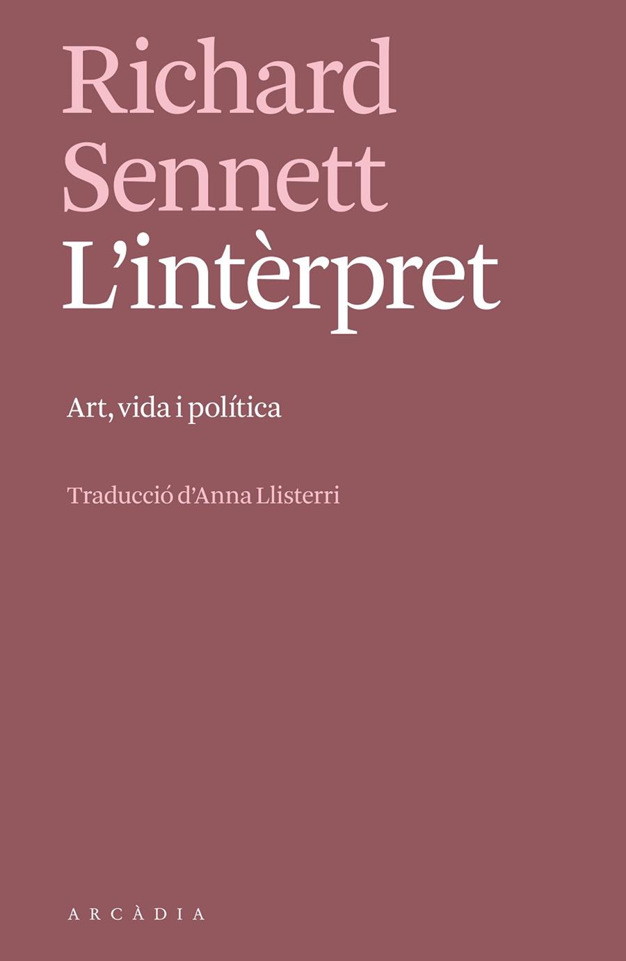 INTÈRPRET, L' | 9788412745757 | SENNETT, RICHARD | Cooperativa Cultural Rocaguinarda