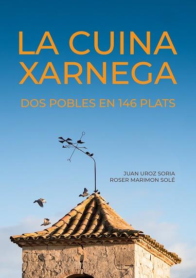 CUINA XARNEGA, LA | 9788411239714 | UROZ SORIA, JUAN/MARIMON SOLÉ, ROSER | Cooperativa Cultural Rocaguinarda