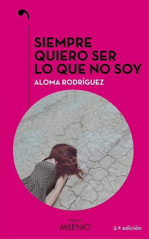 SIEMPRE QUIERO SER LO QUE NO SOY | 9788497439411 | RODRÍGUEZ GASCÓN, ALOMA | Cooperativa Cultural Rocaguinarda