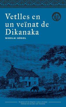 VETLLES EN UN VEÏNAT DE DIKANKA | 9788494917042 | GÓGOL, NIKOLAI | Cooperativa Cultural Rocaguinarda