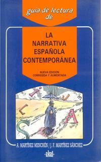 NARRATIVA ESPAÑOLA CONTEMPORANEA, LA | 9788446001348 | MARTINEZ MENCHEN, ANTONIO  / MUÑOZ SANCH | Cooperativa Cultural Rocaguinarda