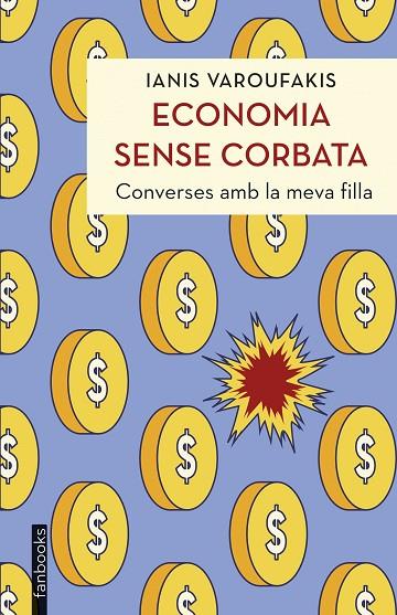 ECONOMIA SENSE CORBATA | 9788419150851 | VAROUFAKIS, IANIS | Cooperativa Cultural Rocaguinarda