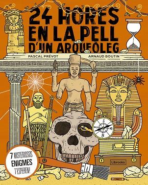 24 HORES EN LA PELL D'UN ARQUEÒLEG | 9788412565669 | PRÉVOT, PASCAL/BOUTIN, ARNAUD | Cooperativa Cultural Rocaguinarda