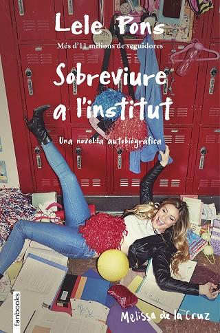 SOBREVIURE A L'INSTITUT | 9788416716265 | PONS, LELE/ DE LA CRUZ, MELISSA | Cooperativa Cultural Rocaguinarda