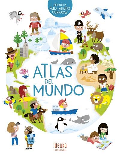 ATLAS DEL MUNDO | 9788414025017 | HÉDELIN, PASCALE | Cooperativa Cultural Rocaguinarda