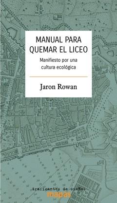 MANUAL PARA QUEMAR EL LICEO | 9788419833242 | ROWAN, JARON | Cooperativa Cultural Rocaguinarda