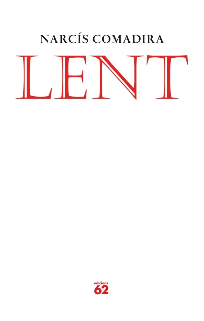 LENT | 9788429769326 | NARCÍS COMADIRA | Cooperativa Cultural Rocaguinarda