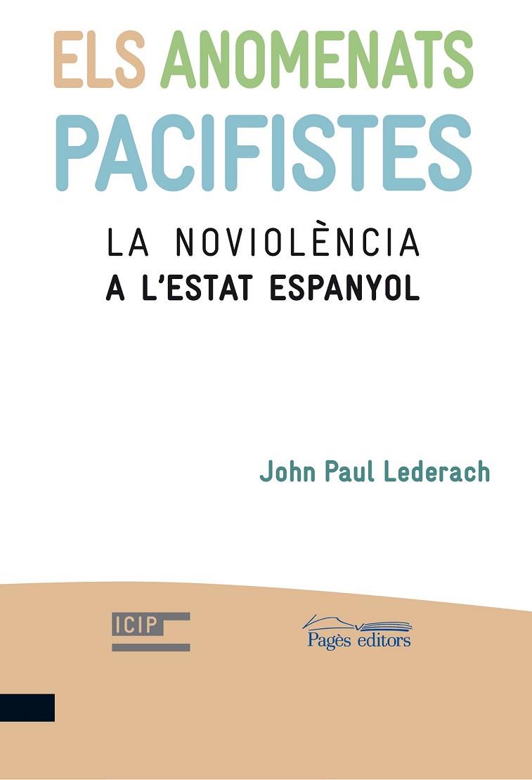 ANOMENATS PACIFISTES, ELS  | 9788499751788 | LEDERACH, JOHN PAUL | Cooperativa Cultural Rocaguinarda