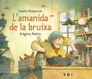AMANIDA DE LA BRUIXA, L' | 9788418821233 | WLODARCZYK, ISABELLE | Cooperativa Cultural Rocaguinarda