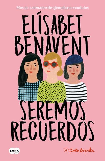 SEREMOS RECUERDOS (CANCIONES Y RECUERDOS 2) | 9788491291602 | BENAVENT, ELíSABET | Cooperativa Cultural Rocaguinarda
