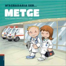 M'AGRADARIA SER ... METGE | 9788447933006 | OBIOLS LLOPART, ANNA | Cooperativa Cultural Rocaguinarda