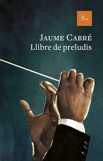 LLIBRE DE PRELUDIS | 9788475889443 | CABRÉ, JAUME | Cooperativa Cultural Rocaguinarda