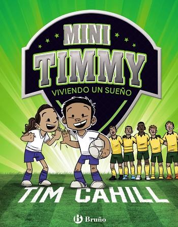 MINI TIMMY - VIVIENDO UN SUEÑO | 9788469624623 | CAHILL, TIM | Cooperativa Cultural Rocaguinarda
