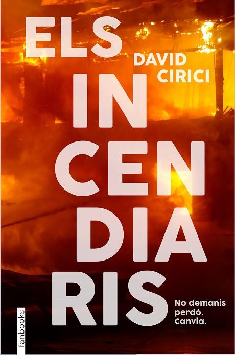 INCENDIARIS, ELS | 9788418327766 | CIRICI, DAVID | Cooperativa Cultural Rocaguinarda