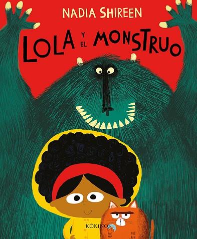 LOLA Y EL MONSTRUO | 9788417074449 | SHIREEN, NADIA | Cooperativa Cultural Rocaguinarda