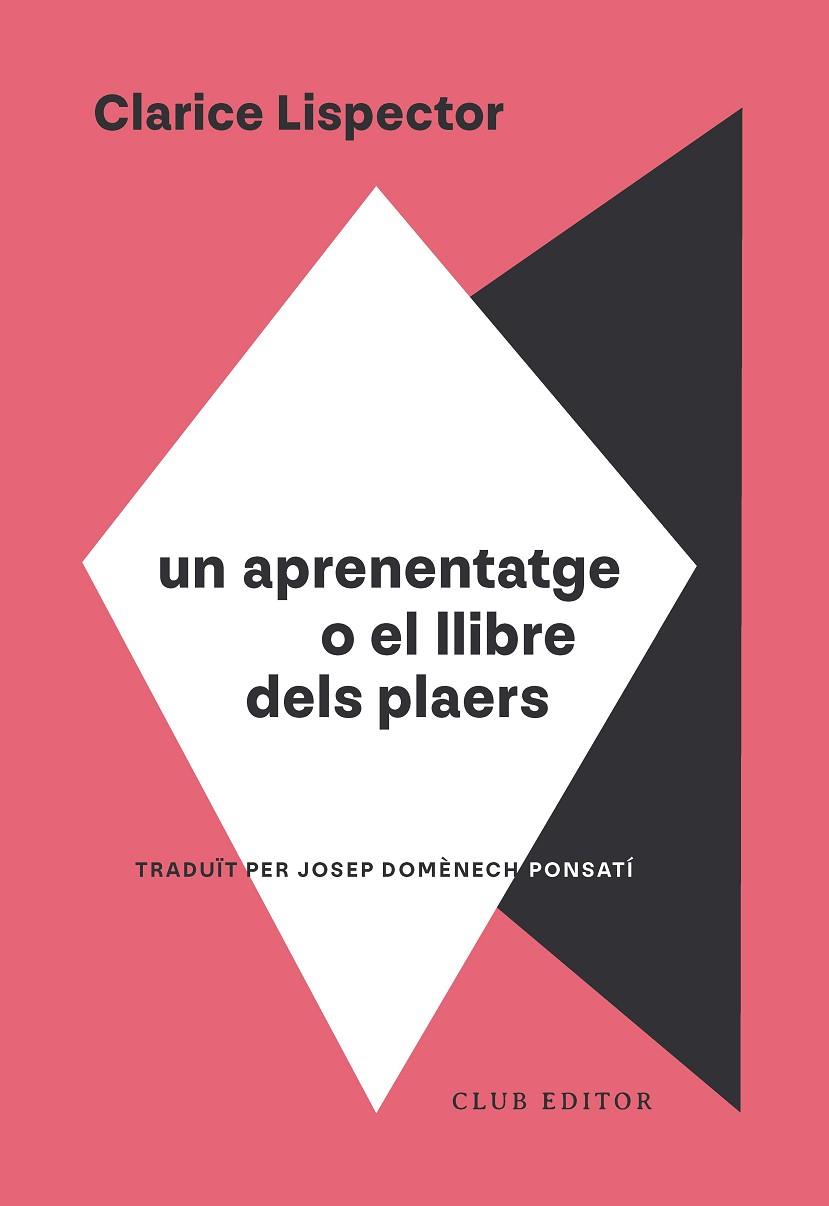APRENENTATGE O EL LLIBRE DELS PLAERS, UN | 9788473295130 | LISPECTOR, CLARICE | Cooperativa Cultural Rocaguinarda
