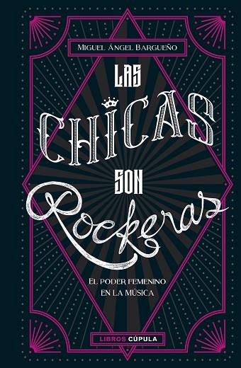 CHICAS SON ROCKERAS, LAS | 9788448025434 | BARGUEÑO, MIGUEL ÁNGEL | Cooperativa Cultural Rocaguinarda