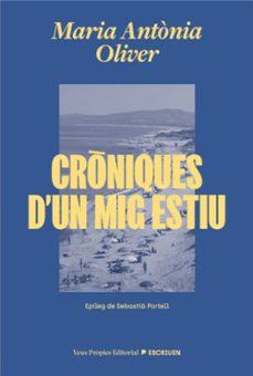 CRÒNIQUES D'UN MIG ESTIU | 9791399254204 | OLIVER, MARIA ANTÒNIA | Cooperativa Cultural Rocaguinarda