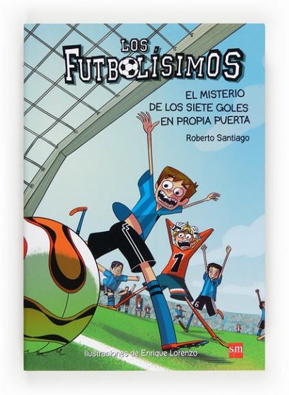 MISTERIO DE LOS SIETE GOLES EN PUERTA, EL | 9788467552089 | SANTIAGO, ROBERTO | Cooperativa Cultural Rocaguinarda