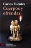 CUERPOS Y OFRENDAS | 9788420656397 | FUENTES, CARLOS | Cooperativa Cultural Rocaguinarda