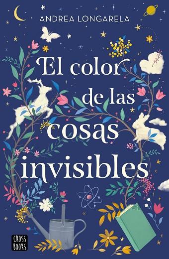 COLOR DE LAS COSAS INVISIBLES, EL  | 9788408271949 | LONGARELA, ANDREA | Cooperativa Cultural Rocaguinarda