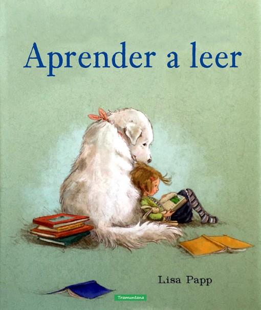 APRENDIENDO A LEER | 9788416578528 | PAPP  PAPP, LISA | Cooperativa Cultural Rocaguinarda