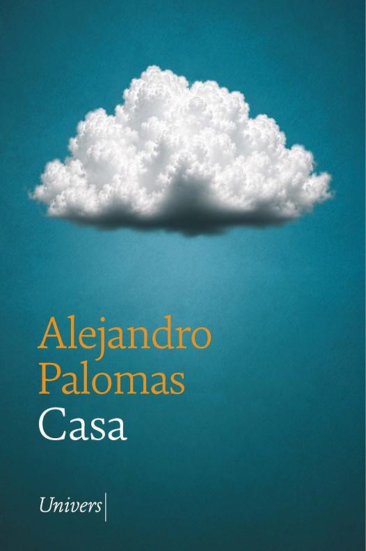 CASA | 9788419721778 | PALOMAS PUBILL, ALEJANDRO | Cooperativa Cultural Rocaguinarda