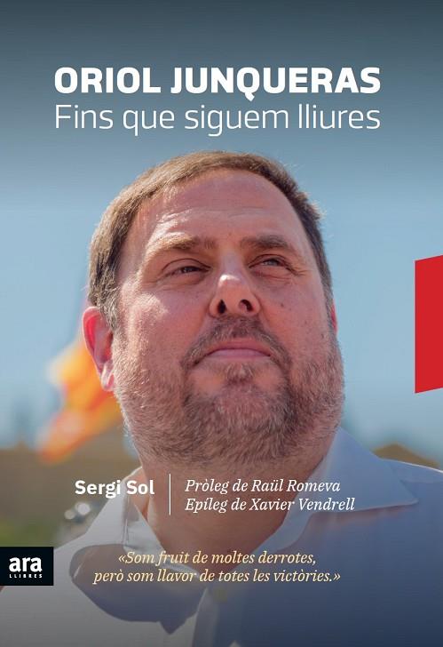 ORIOL JUNQUERAS. FINS QUE SIGUEM LLIURES | 9788416915729 | SOL I BROS, SERGI | Cooperativa Cultural Rocaguinarda