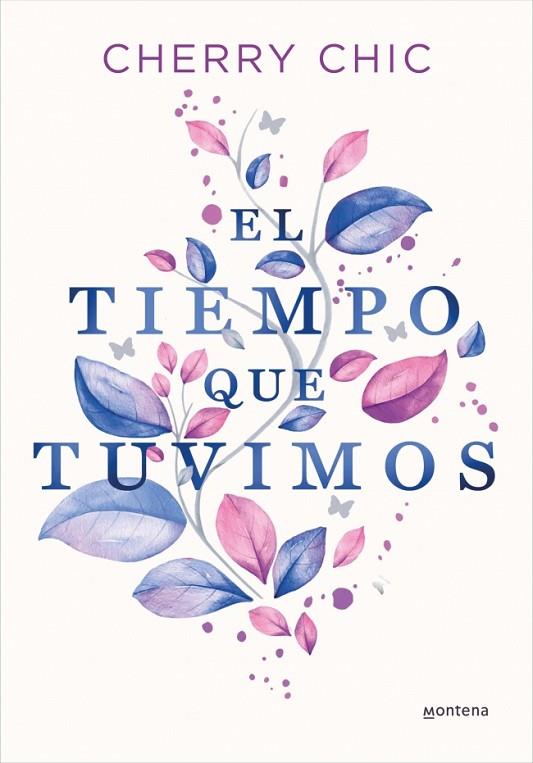 TIEMPO QUE TUVIMOS, EL | 9788419357434 | CHERRY CHIC | Cooperativa Cultural Rocaguinarda