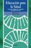 EDUCACION PARA LA SALUD: UNA ESTRATEGIA PARA | 9788436810295 | COSTA, MIGUEL / LOPEZ, ERNESTO | Cooperativa Cultural Rocaguinarda