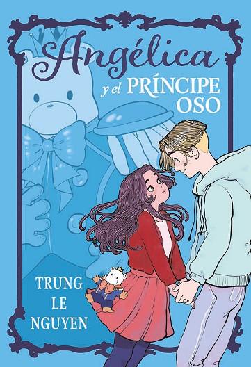 ANGELICA Y EL PRINCIPE OSO | 9788467981735 | LE NGUYEN, TRUNG | Cooperativa Cultural Rocaguinarda