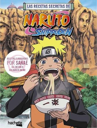 RECETAS SECRETAS DE NARUTO SHIPPUDEN, LAS | 9788419804747 | SANAE | Cooperativa Cultural Rocaguinarda