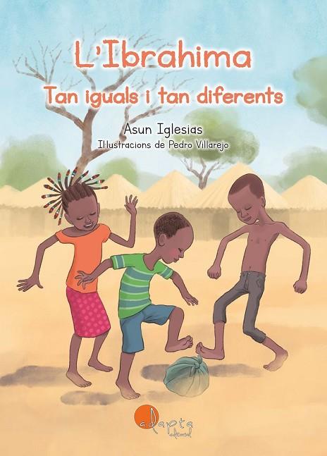 IBRAHIMA, L'. TAN IGUALS I TAN DIFERENTS | 9788419190475 | IGLESIAS, ASUN | Cooperativa Cultural Rocaguinarda