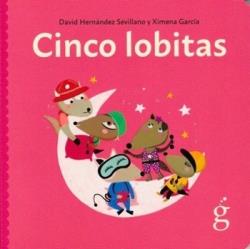 CINCO LOBITAS | 9788412875614 | HERNÁNDEZ SEVILLANO, DAVID | Cooperativa Cultural Rocaguinarda