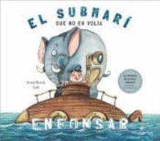 SUBMARI QUE NO ES VOLIA ENFONSAR, EL | 9788417207250 | OBIOLS, ANNA | Cooperativa Cultural Rocaguinarda