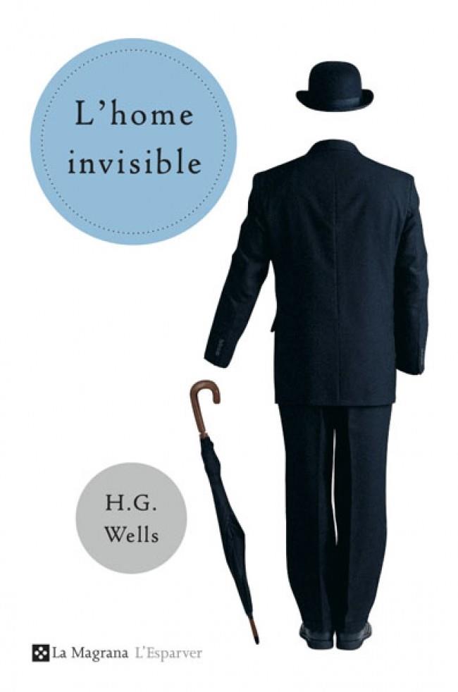 HOME INVISIBLE, L' | 9788478717835 | WELLS, H.G. | Cooperativa Cultural Rocaguinarda