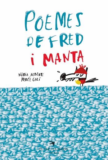 POEMES DE FRED I MANTA | 9788417000783 | ALBERTÍ MARTÍNEZ DE VELASCO, NÚRIA/GALÍ SANARAU, MERCÈ | Cooperativa Cultural Rocaguinarda