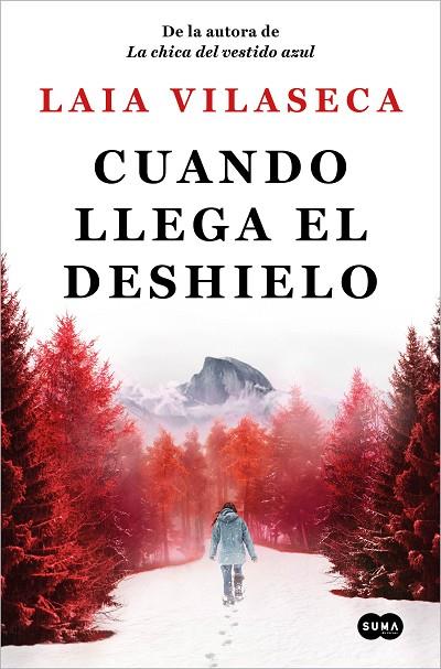CUANDO LLEGA EL DESHIELO | 9788491296966 | VILASECA, LAIA | Cooperativa Cultural Rocaguinarda