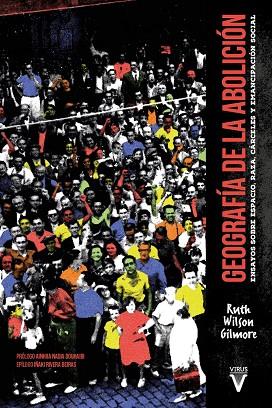 GEOGRAFIA DE LA ABOLICION | 9788417870379 | WILSON GILMORE, RUTH | Cooperativa Cultural Rocaguinarda