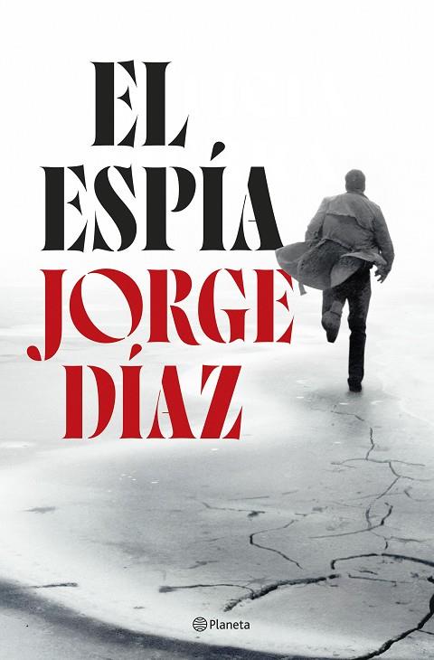 ESPÍA, EL | 9788408300885 | DÍAZ, JORGE | Cooperativa Cultural Rocaguinarda