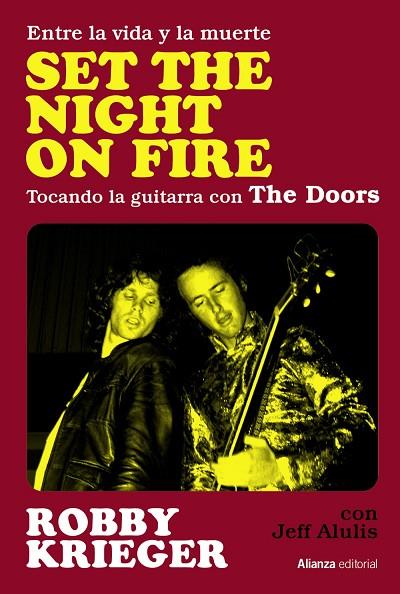 SET THE NIGHT ON FIRE | 9788411480710 | KRIEGER, ROBBY/ALULIS, JEFF | Cooperativa Cultural Rocaguinarda