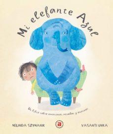 MI ELEFANTE AZUL | 9788446051350 | SZYMANIK, MELINDA | Cooperativa Cultural Rocaguinarda